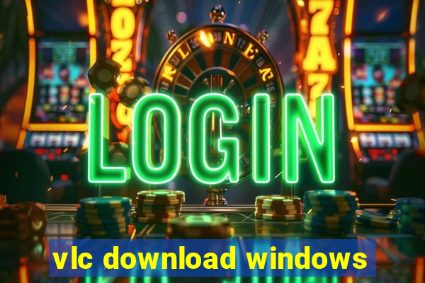 vlc download windows